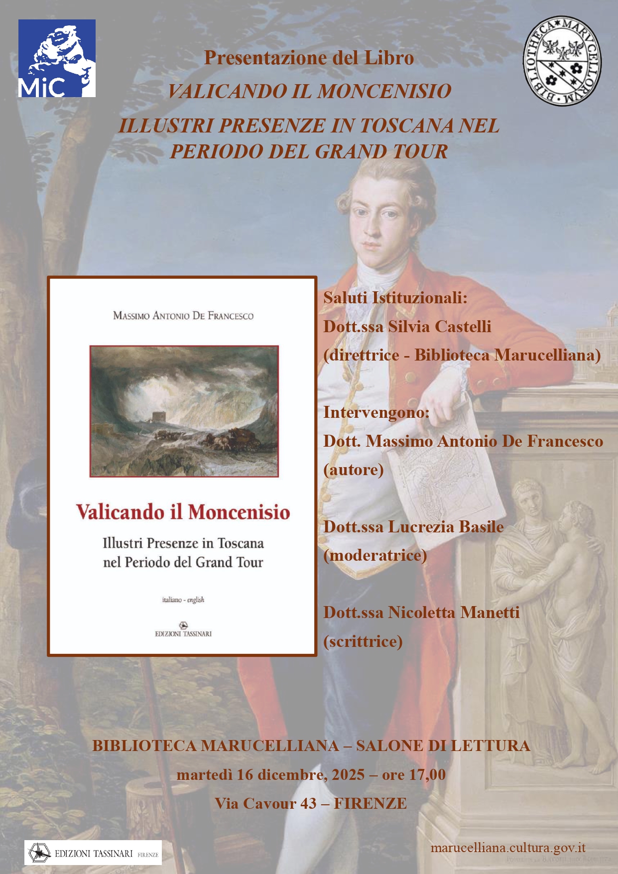 Presentazione libro: "VALICANDO IL MONCENISIO. ILLUSTRI PRESENZE IN TOSCANA NEL PERIODO DEL GRAND TOUR, Biblioteca Marucelliana, martedì 16 dicembre, ore 17.00